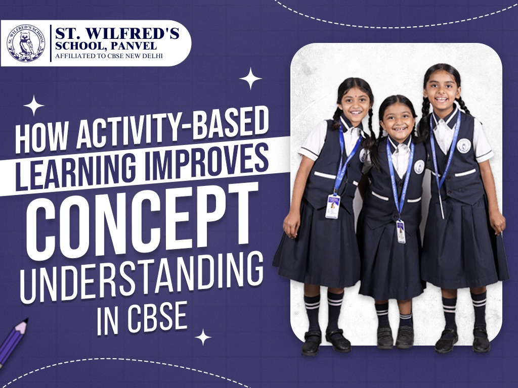 How Activity-Based Learning Improves Concept Understanding in CBSE