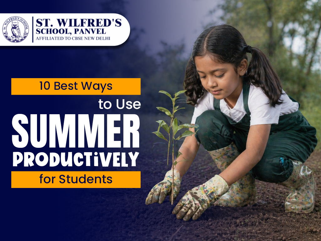 10 Best Ways to Use Summer Vacation Productively for Students